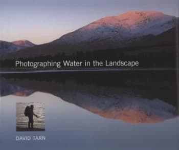 Photographing Water in the Landscape by David Tarn Hardback
