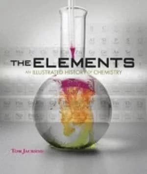 elements an illustrated history of chemistry