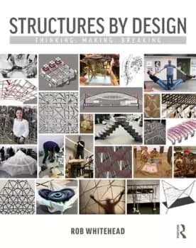 Structures by DesignThinking Making Breaking
