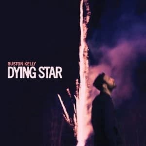 Dying Star by Ruston Kelly CD Album