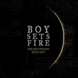 The Day the Sun Went Out by Boysetsfire CD Album