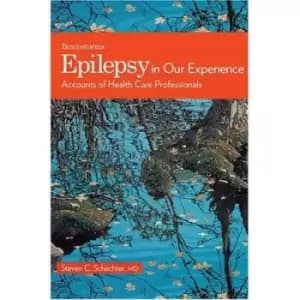 Epilepsy in our experience by Steven C Schachter