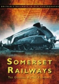 Somerset Railways by Ted Gosling Paperback