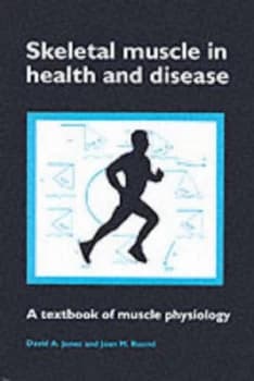 Skeletal Muscle in Health and Disease by David a Jones and Joan M Round Book