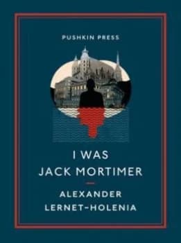 I Was Jack Mortimer by Alexander Lernet-Holenia Paperback