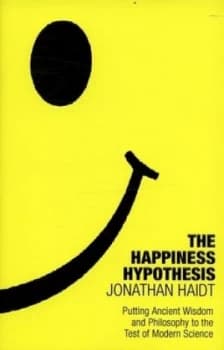 The Happiness Hypothesis by Jonathan Haidt Hardback