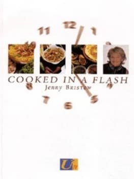 Cooked in a Flash by Jenny Bristow Book