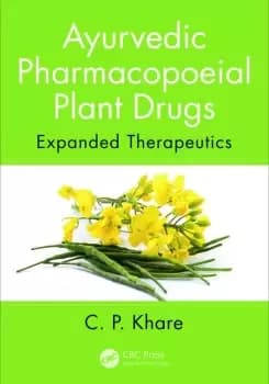 Ayurvedic Pharmacopoeial Plant DrugsExpanded Therapeutics