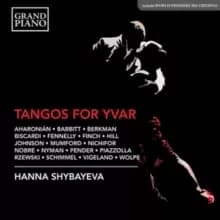 Hanna Shybayeva: Tangos for Yvar