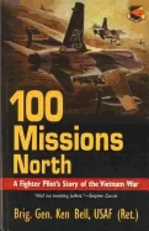 100 missions north a fighter pilots story of the vietnam war