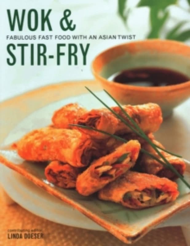 Wok & Stir Fry : Fabulous fast food with Asian flavours Paperback / softback