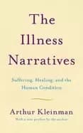 illness narratives suffering healing and the human condition