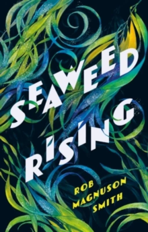 Seaweed Rising Hardback