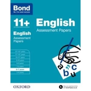 Bond 11+: English: Assessment Papers: 6-7 years by Sarah Lindsay, Bond (Paperback, 2015)