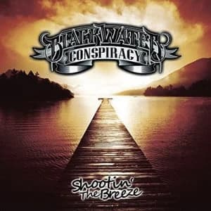 Shootin the Breeze by Blackwater Conspiracy CD Album