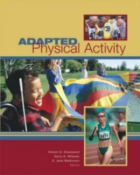Adapted Physical Activity by Dr. Robert D. Steadward Hardback