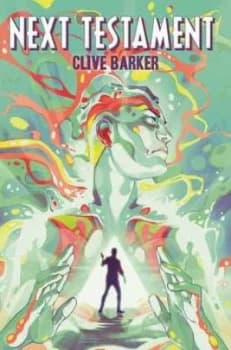 Clive Barkers Next Testament. Volume One by Clive Barker Book