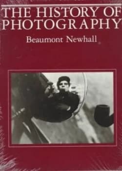 The History of Photography by Beaumont Newhall Paperback