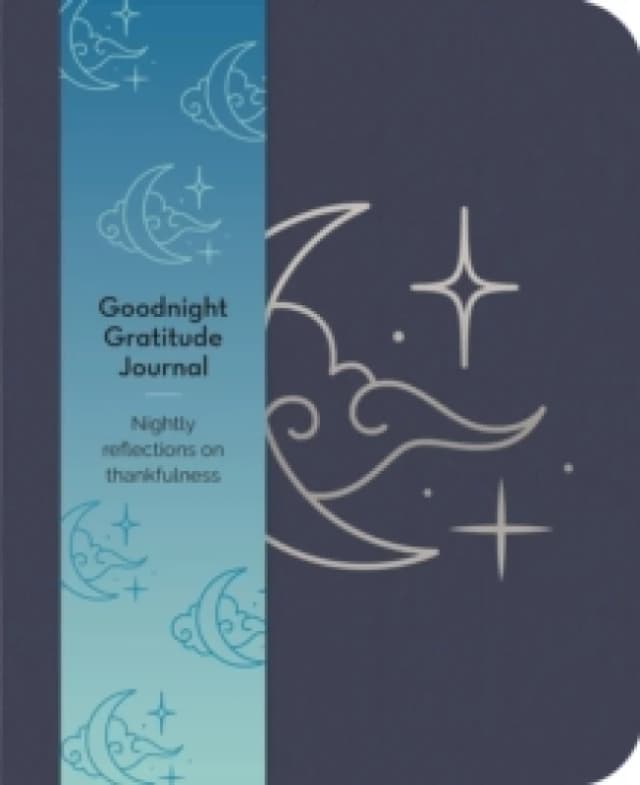 Goodnight Gratitudes Journal : Nightly Reflections on Thankfulness Paperback / softback
