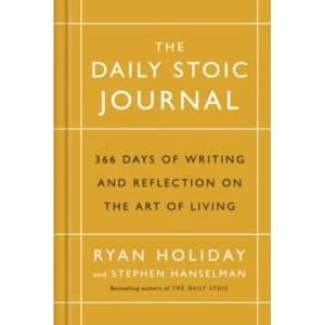 The Daily Stoic Journal : 366 Days of Writing and Reflection on the Art of Living