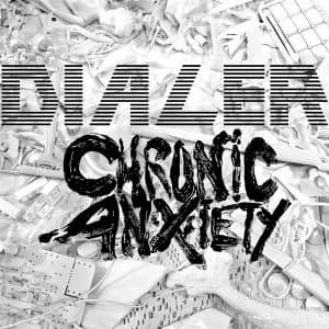 Dialer & Chronic Anxiety - Split Vinyl