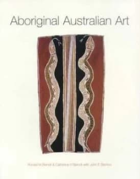 Aboriginal Australian Art by Ronald M Berndt and Catherine H Berndt Paperback