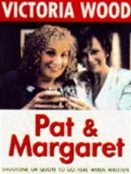 Pat and Margaret by Victoria Wood Book