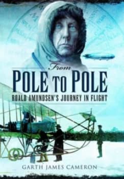 From Pole to Pole by Garth James Cameron Hardback