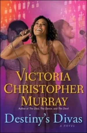 Destinys Divas by Victoria Christopher Murray