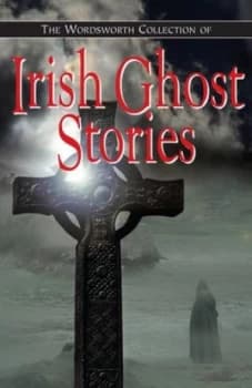 Irish Ghost Stories by Various Book