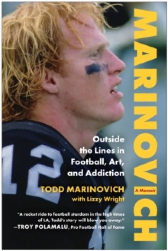 Marinovich : Outside the Lines in Football, Art, and Addiction Hardback