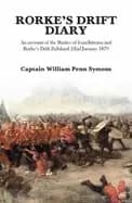 rorkes drift diary an account of the battles of isandhlwana and rorkes drif