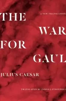The War for Gaul : A New Translation