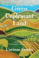 green unpleasant land creative responses to rural englands colonial connect