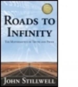 Roads to infinity by John Stillwell