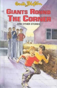 Giants Round the Corner and Other Stories by Enid Blyton Book