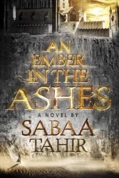An Ember in the Ashes by Sabaa Tahir Hardback