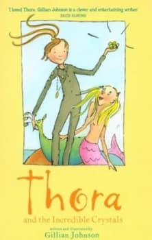 Thora and the Incredible Crystals by Gillian Johnson Paperback