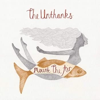 Unthanks, The - Mount the Air Vinyl