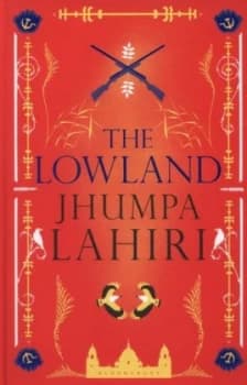 The Lowland by Jhumpa Lahiri Hardback