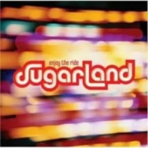 Enjoy the Ride us Import by Sugarland CD Album
