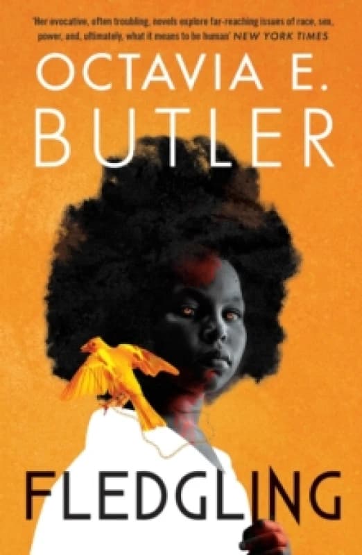 Fledgling : Octavia E. Butler's extraordinary final novel Paperback / softback