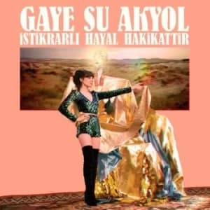 Istikrarli Hayal Hakikattir by Gaye Su Akyol CD Album