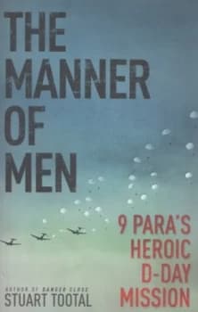 The Manner of Men by Stuart Tootal Hardback