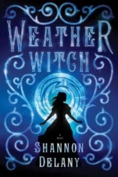 Weather Witch by Shannon Delany Paperback