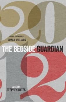 Bedside Guardian 2012 by Stephen Bates Hardback