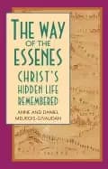 way of the essenes christs hidden life remembered