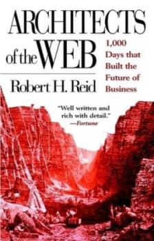 Architects of the Web by Robert H. Reid Paperback