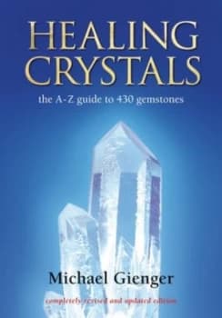 Healing Crystals by Michael Gienger Paperback