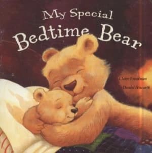 My Special Bedtime Bear by Claire Freedman and Daniel Howarth Hardback